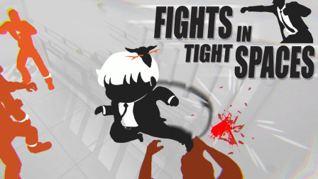 һСľͳϲϷحFights in Tight Spaces (Prologue) 