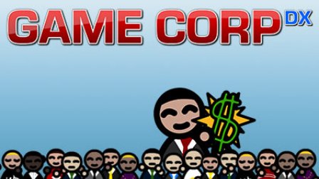ͺͷԱǵĿϷ֮·| Ϸ˾DX(Game Corp DX)#1